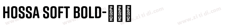 Hossa Soft Bold字体转换